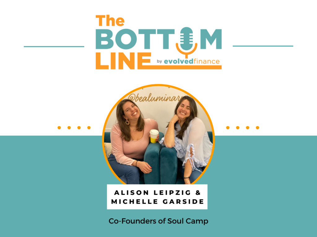 Alison Leipzig & Michelle Garside on the The Bottom Line Podcast by Evolved Finance
