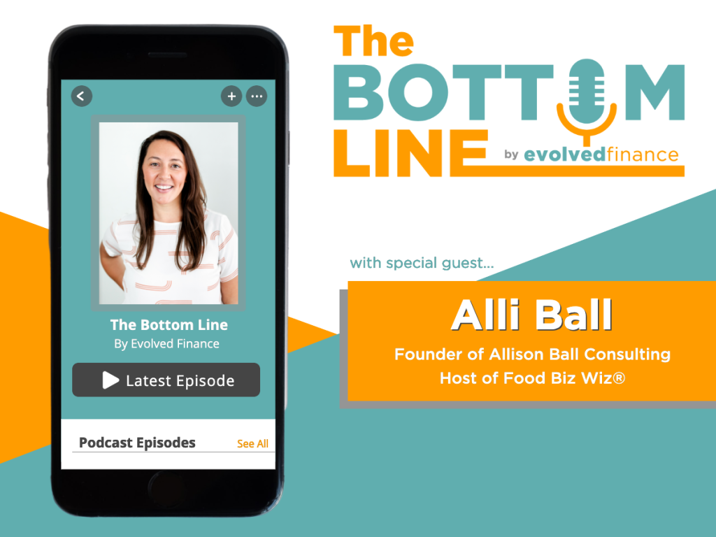 Alli Ball on the The Bottom Line Podcast by Evolved Finance