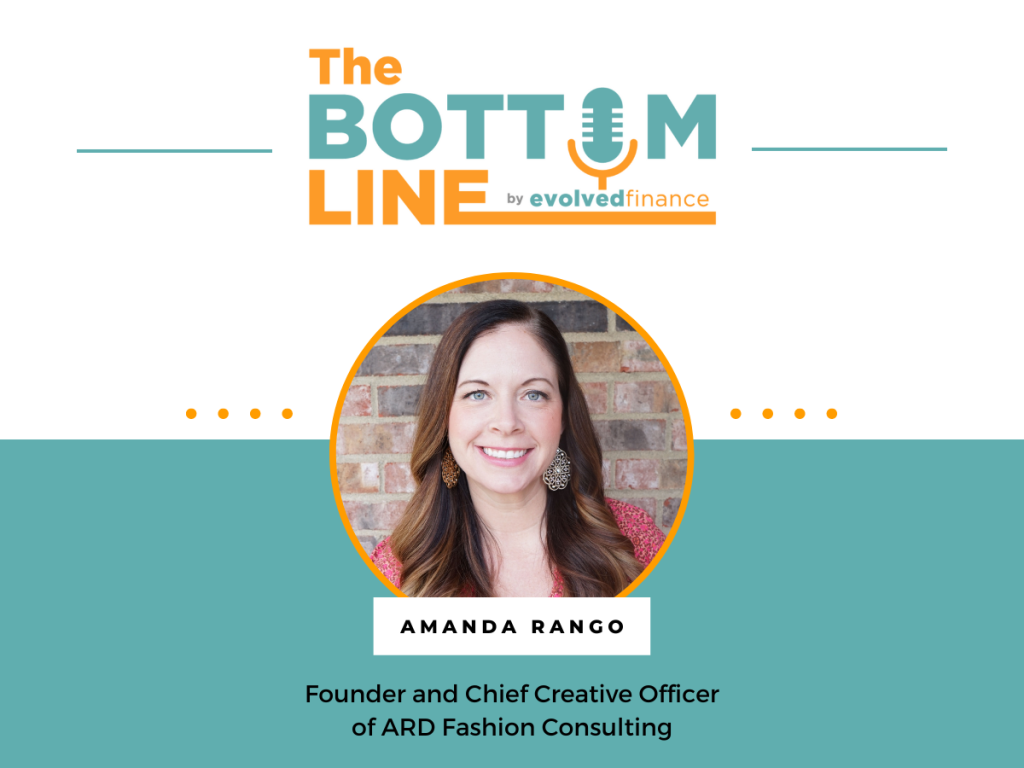 Amanda Rango on the The Bottom Line Podcast by Evolved Finance