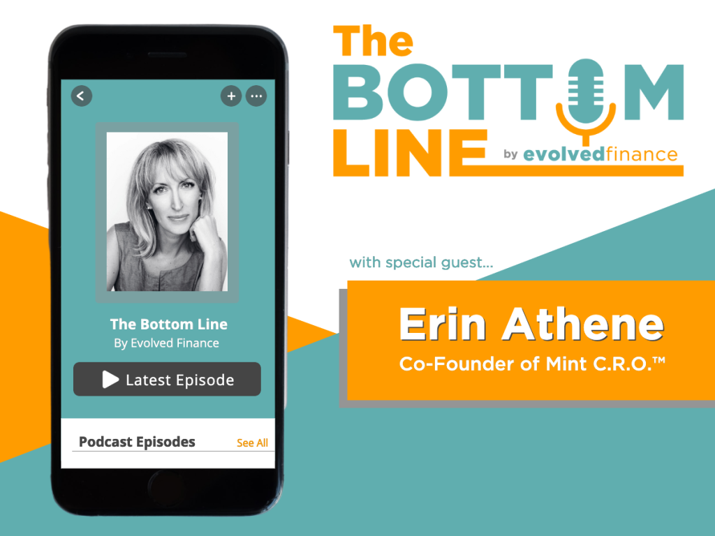 Erin Athene on the The Bottom Line Podcast by Evolved Finance