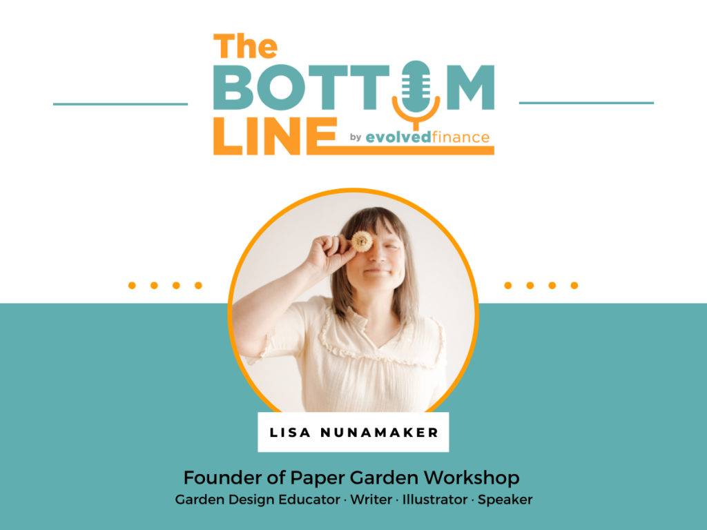 Lisa Nunamaker on the The Bottom Line Podcast by Evolved Finance