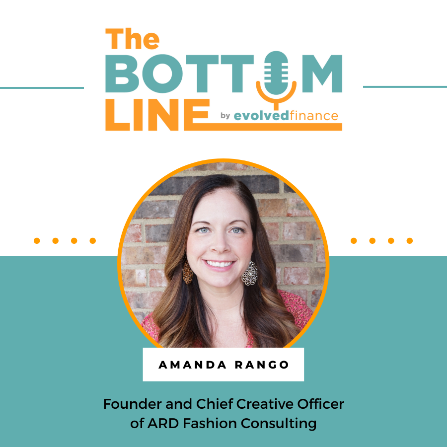 Amanda Rango on the The Bottom Line Podcast by Evolved Finance