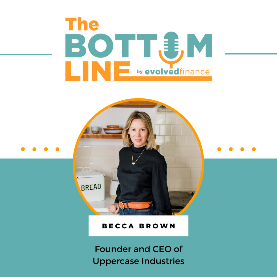 Becca Brown on the The Bottom Line Podcast