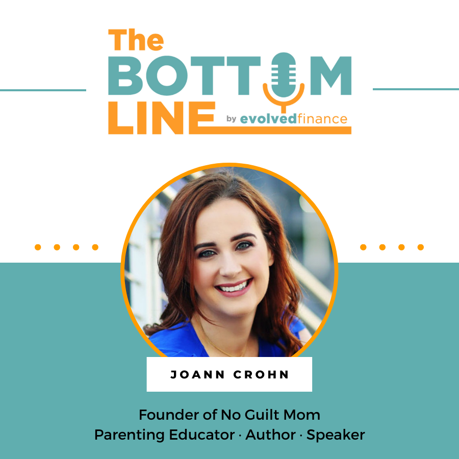 Joann Crohn on the The Bottom Line Podcast by Evolved Finance